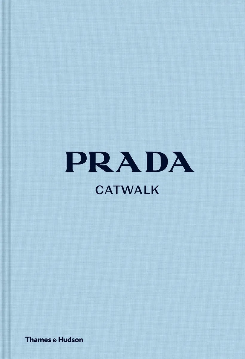 Prada Catwalk - The Complete Collections